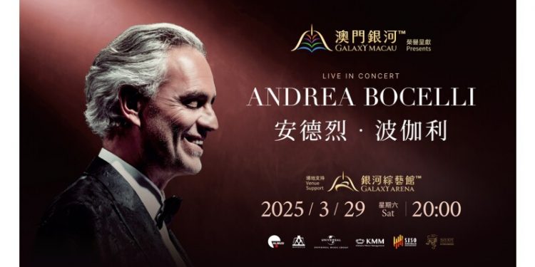 The Most Beloved Tenor Andrea Bocelli, the “Voice of God”, Returns to Macau After Nine Years for His Galaxy Arena Debut with a Unique Setlist