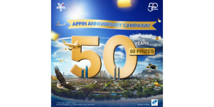 AFFIN Launches “AFFIN 50 Years, 50 Prizes” Golden Jubilee Campaign, Celebrating 50 Years Of ‘Always About You’ With RM1 Million Grand Prize