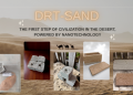 DRT-Sand: The First Step of Civilization in the Desert, Powered by Nanotechnology