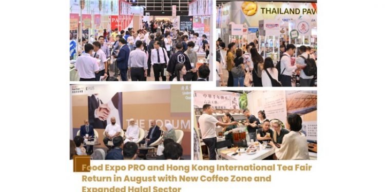 Food Expo PRO and Hong Kong International Tea Fair Return in August with New Coffee Zone and Expanded Halal Sector