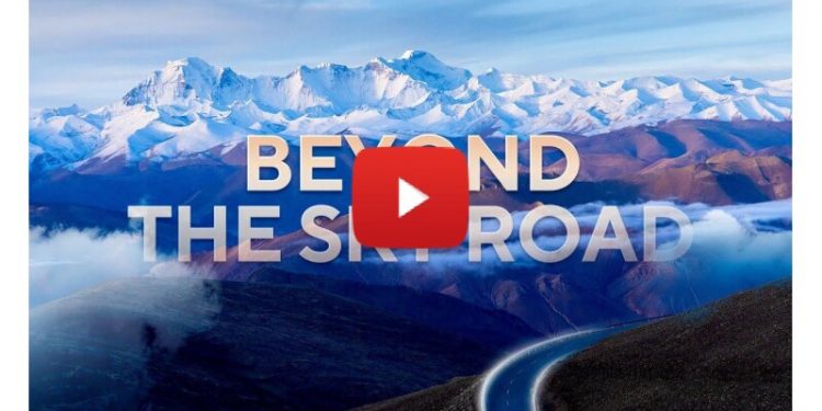 ‘Sky Roads’ trace Xizang’s journey from isolation to modernity