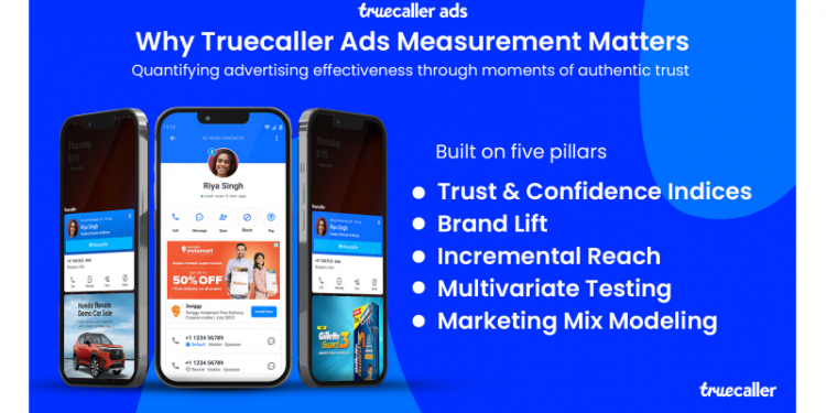 Truecaller Unveils ROI of Trust – its First, Complete Measurement Suite to Track Attention, Trust, Confidence and Advertising Impact at Scale