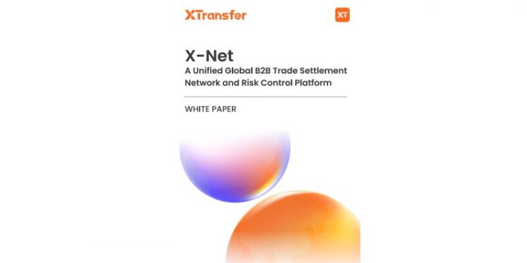 XTransfer Launches Industry-First Whitepaper on Unified Global B2B Trade Settlement and Risk Control Network